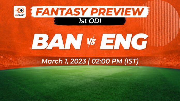 BAN vs ENG Fantasy Preview