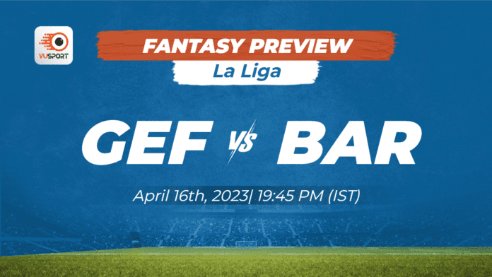 Getafe vs Barcelona Preview: Match Lineup, News & Prediction