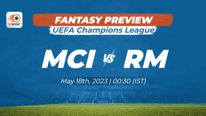 Manchester City vs Real Madrid Preview: Match Lineup, News & Prediction