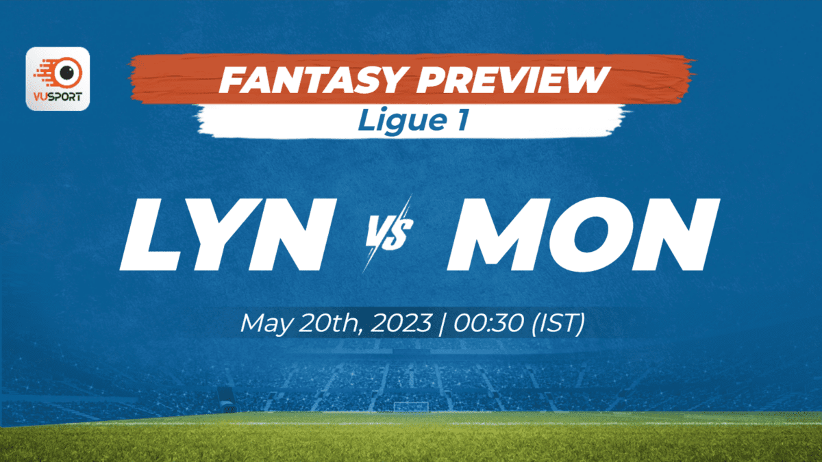 Lyon vs Monaco Preview: Match Lineup, News & Prediction