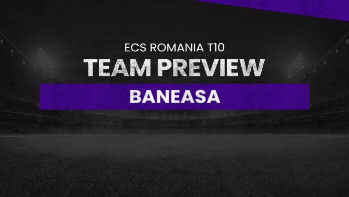 Baneasa (BAN) Team Preview: ECS Romania T10, ZIN vs BAN dream11 prediction
