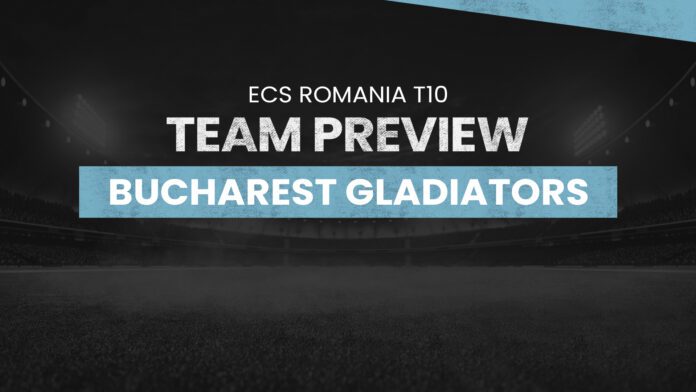Bucharest Gladiators (BUG) Team Preview: ECS Romania T10, BUG vs BSK dream11 prediction, T10 cricket