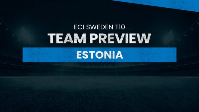 Estonia (EST) Team Preview: ECI Sweden T10