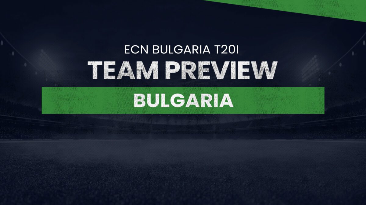 Bulgaria (BUL) Team Preview: ECN Bulgaria T10I, BUL vs CRO dream11 prediction, cricket