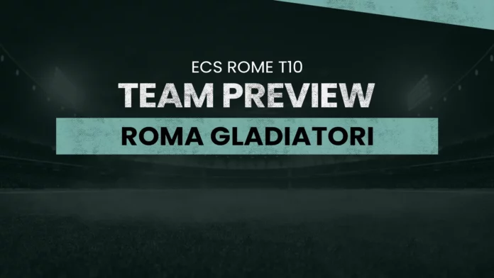 Roma Gladiatori (RGD) Team Preview: ECS Rome T10, cricket, t10, fantasy, fantasy team, fantasy cricket, fantasy prediction, dream11, dream11 team, dream11 prediction, RGD vs ROR dream11 prediction, RC vs RGD dream11 prediction